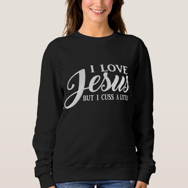 Sudadera Las mujeres cristianas me encantan Jesús, pero me  (Anverso)