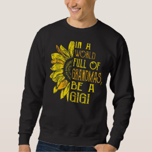Sudadera Las Mujeres En Un Mundo Lleno De Abuelitos Sean Un