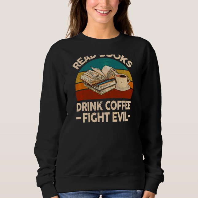 Sudadera Las mujeres leen libros beben café combaten mal li (Anverso)