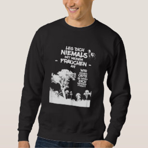 Sudadera Las Mujeres Leg Dich Niemals Mit Meinem Frauchen Y