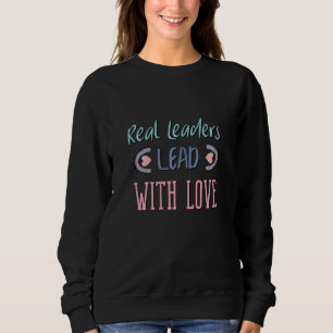Sudadera Las mujeres líderes de verdad lideran con amor Ins