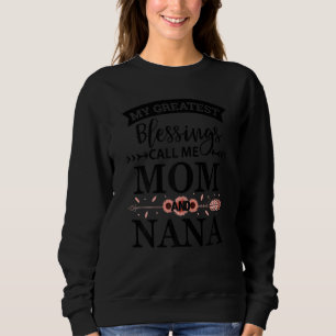 Sudadera Las Mujeres Mis Mejores Bendiciones Me Llaman Mamá