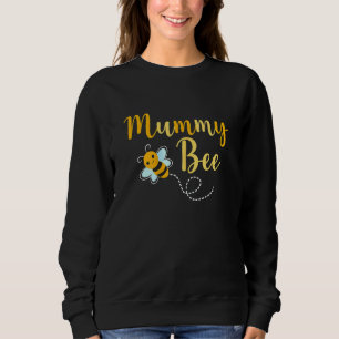 Sudadera Las Mujeres Mummy Abejas Tieron Mami Para Ser Día