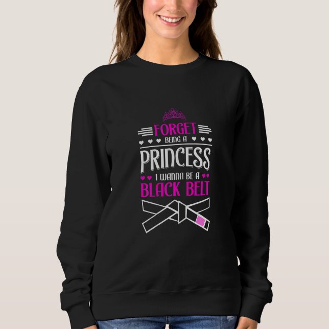 Sudadera Las Mujeres Olvidan Ser Una Princesa Que Quiero Se (Anverso)