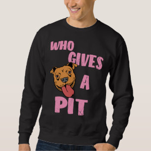 Sudadera Las mujeres Pitbull Pit Bull Lover Que Dan Un Pit 