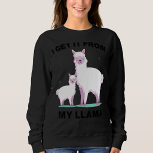 Sudadera Las mujeres que consigo de mi mamá llama alpaca