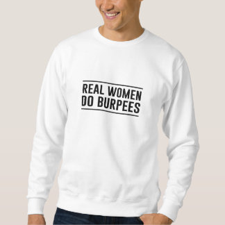 Sudadera Las mujeres reales hacen Burpees
