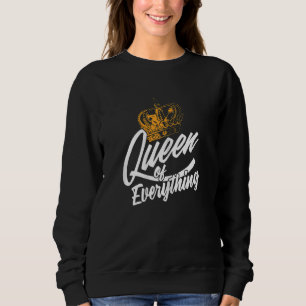 Sudadera Las Mujeres Reina De Todo Lo Chica Corona Mujeres