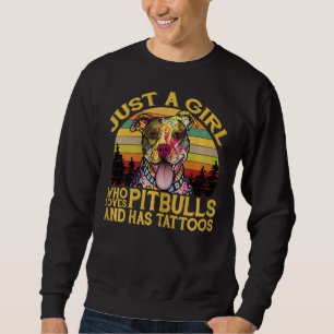 Sudadera Las Mujeres Sólo Son Un Chica Que Ama A Los Pitbul