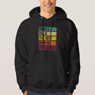 Sudadera Las mujeres son Billie la mejor mamá del mundo