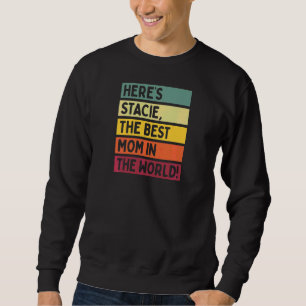 Sudadera Las mujeres son la mejor madre del mundo