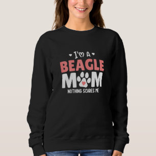 Sudadera Las Mujeres Soy Una Beagle Mamá Nada Me Da Miedo