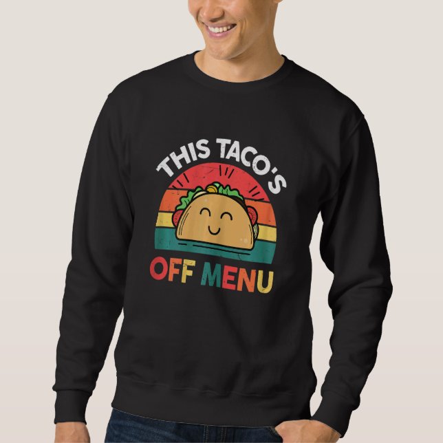 Sudadera Las mujeres taco este taco fuera del menú comida m (Anverso)