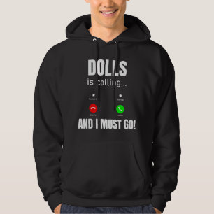 Sudadera Las Muñecas Están Llamando Y Debo Ir