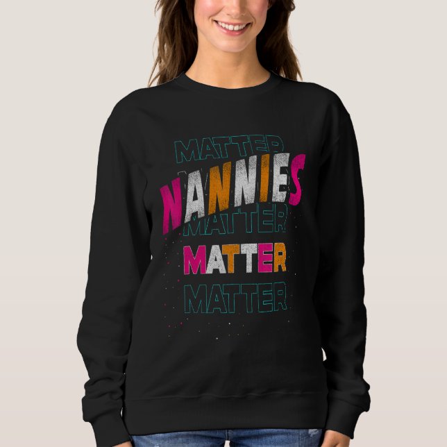 Sudadera Las nanas importan para la abuela abuela (Anverso)