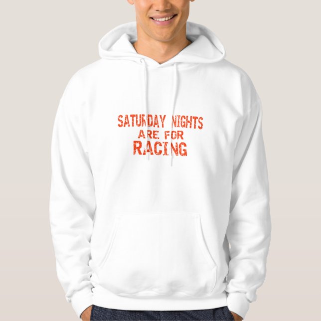 Sudadera Las Noches De Sábado Son Para La Carreras (Anverso)