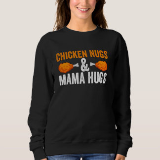 Sudadera Las Nugs De Pollo Y La Mamá Abraza Las Nuggets De