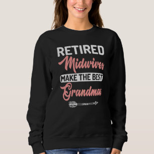 Sudadera Las parteras jubiladas hacen la mejor abuela parte