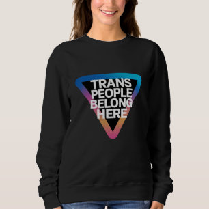 Sudadera Las personas trans pertenecen Orgullo Derechos gay