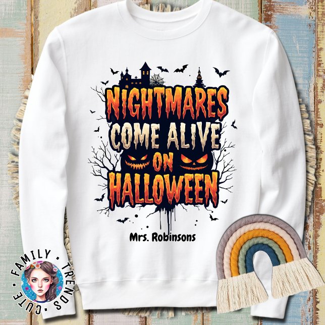 Sudadera Las pesadillas con nombre personalizado se activan (Subido por el creador)