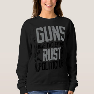 Sudadera Las Pistolas De Hombres Tienen Dos Enemigos Rust Y