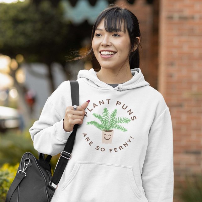 Sudadera Las Plantas De Puntuación Son Tan Fernanas (plant pun hoodie)