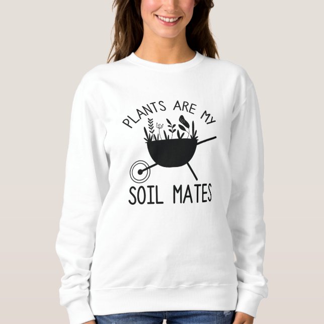 Sudadera Las plantas son mis capas de suelo (Anverso)