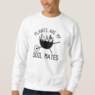 Sudadera Las plantas son mis compañeras del suelo