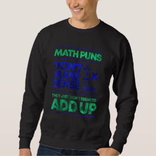 Sudadera Las puntas matemáticas no tienen sentido para mí 1