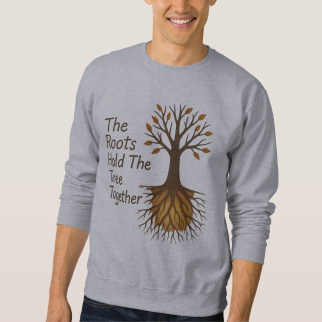 Sudadera Las Raíces Juntan El Árbol - Tr Motivacional (Anverso)