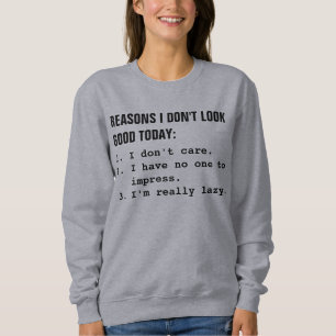 Sudadera Las razones I no parecen buenas hoy