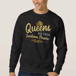 Sudadera Las Reinas Son De Dardenne Prairie Mo Missouri Fun