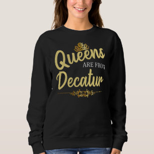 Sudadera Las Reinas Son De Decatur Ga Georgia Funny Raíz