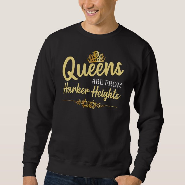 Sudadera Las Reinas Son De Harker Heights Tx Texas Funny Ro (Anverso)