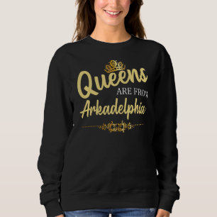 Sudadera Las Reinas Son De Raíz Graciosa Arkadelphia Ar Ark
