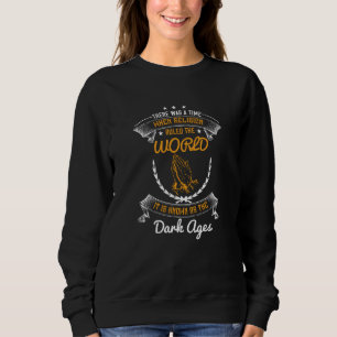Sudadera Las Religiones Gobernaron El Mundo En La Edad Oscu