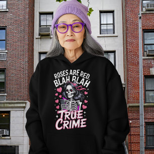 Sudadera Las Rosas Son Rojas Crimen Real Anti Día de San Va