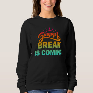 Sudadera Las vacaciones de verano vienen para profesores y