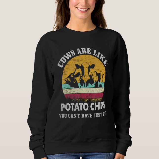 Sudadera Las Vacas Son Como Los Chips De Papa Que No Puedes (Anverso)
