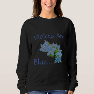Sudadera Las Violetas Son Azules...
