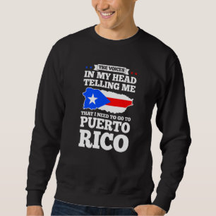 Sudadera Las voces en mi cabeza diciendo Puerto rico bander