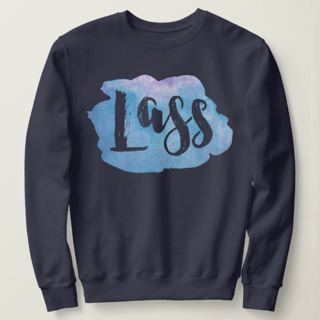 Sudadera Lass, Scottish, Newcastle Dialect Sweatshirt (Anverso del diseño)