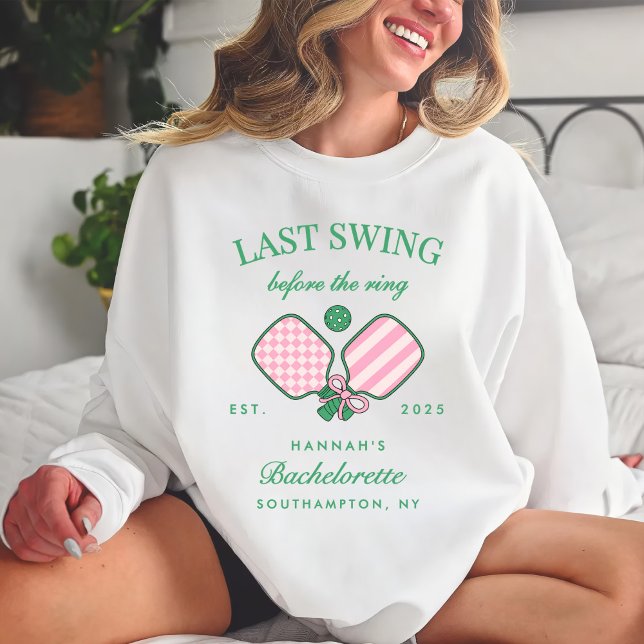 Sudadera Last Swing Before The Ring Pickleball Bach Weekend (Subido por el creador)