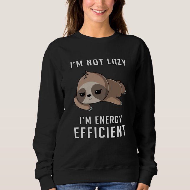Sudadera Lástima de las locuras de animales perezosas que d (Anverso)