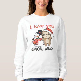 Sudadera Lástima que te amo Nieva mucho muñeco de nieve