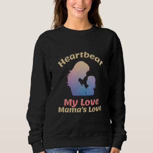 Sudadera Latido de mi amor La amor de mamá Maternidad