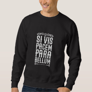 Sudadera Latín - Si vis pacem, para bellum