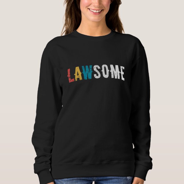 Sudadera Lawsome Lawyer Attorney Law Firm Courtroom Lawyers (Anverso)