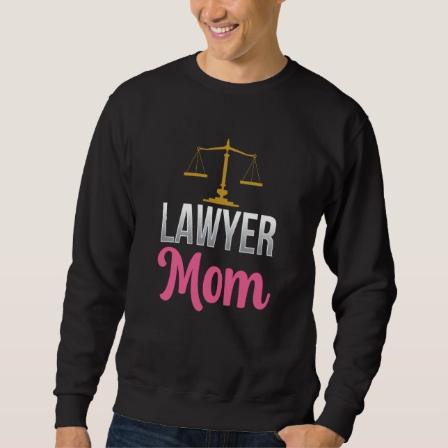 Sudadera Lawyer Mom Graduation Attorney Advocate Law Mother (Anverso)