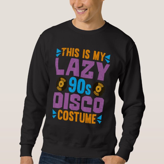 Sudadera Lazy 90s Disco Disstume de la fiesta de los 90 (Anverso)